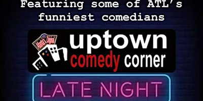 VIP PASSES FOR THURSDAY NIGHT LIVE COMEDY AT UPTOWN...RSVP...10:30PM primary image