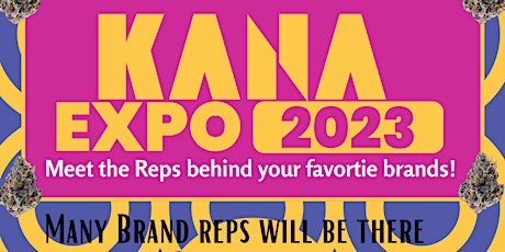 Hauptbild für KANA  CANNABIS EXPO 2023 OUTDOOR AND INDDOR EVENT! 19+ ONLY!