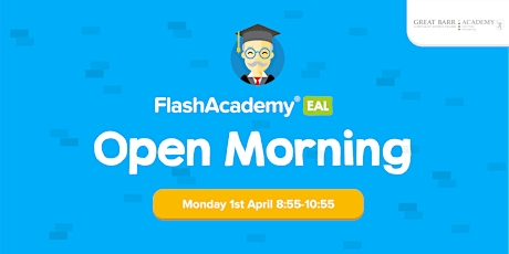 FlashAcademy and Great Barr Academy Open Morning primary image