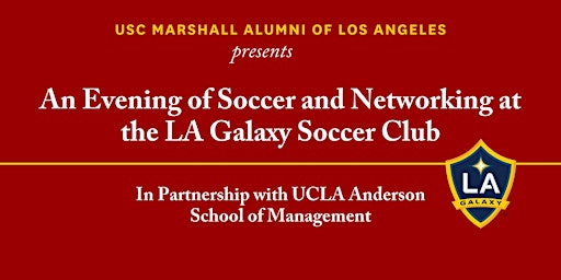 USC Marshall and UCLA Anderson Networking Event - LA Galaxy Soccer Club primary image