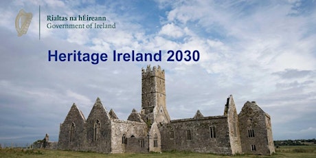 Hauptbild für Heritage Ireland 2030 Public Consultation: Public Meeting, Claregalway / Comhairliúcháin Réigiúnacha Oidhreacht Éireann 2030: Cruinniú Poiblí, Baile Chláir.