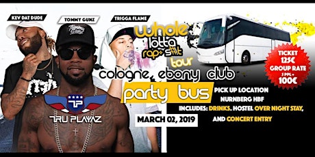 Hauptbild für Party Bus to True Playaz Cologne - Whole Lotta Rap Tour