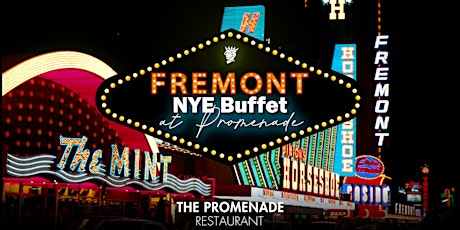 Fremont NYE Buffet at Promenade | Family Fun Count Down primary image