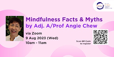 Mindfulness Facts & Myths by Adj. A/Prof Angie Chew (via Zoom) primary image