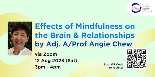 Effects of Mindfulness on the Brain & Relationships A/Prof Angie Chew(Zoom) primary image