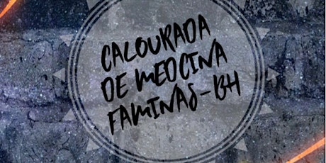 Imagem principal do evento Calourada Med Faminas 2019.1