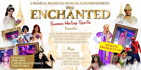 The Enchanted - Thetford - Summer Holiday Special primary image