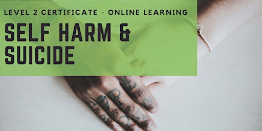 Hauptbild für Self Harm & Suicide Prevention - Level 2 Online Course