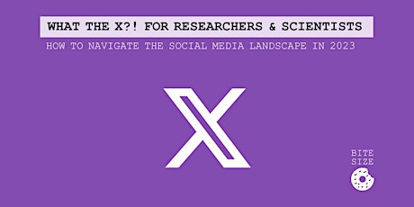 Hauptbild für What the X?! The social media landscape for scientists & researchers 2024