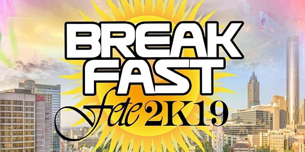 Official Atlanta Caribbean Carnival 2019 ~ Breakfast Fete 