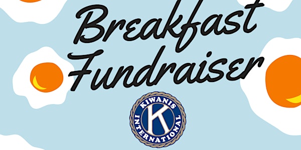 Time-Kiwanis Camp Fund Breakfast Fundraiser