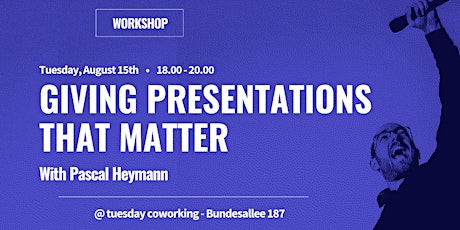 Hauptbild für Giving Presentations That Matter (2-hour workshop)