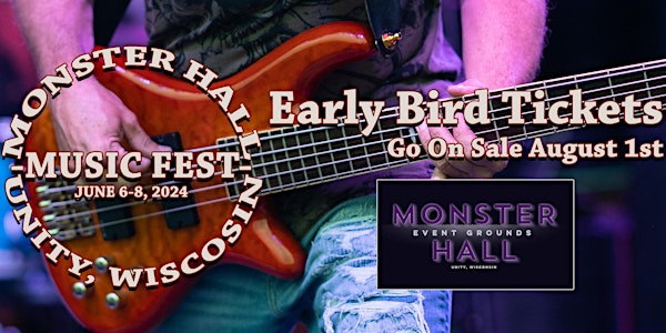 "EARLY BIRD TICKETS" MONSTER HALL MUSIC FEST 2024 (June 6-8)