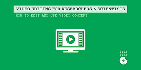 Hauptbild für How to edit & use video content in your research & science communication