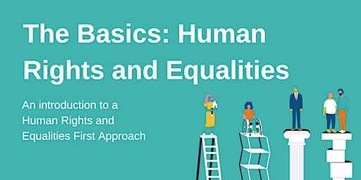 Imagen principal de The Basics: A Human Rights and Equalities First Approach (2-days)