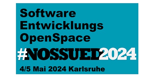 Imagem principal do evento #NOSSUED Software Entwicklungs Open Space 2024