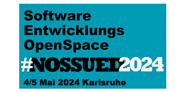 #NOSSUED Software Entwicklungs Open Space 2024