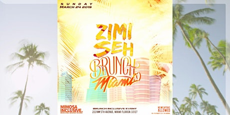 Zimi Seh Brunch Miami primary image
