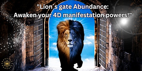 Imagen principal de Lion´s gate Abundance: Awaken your 4D manifestatio