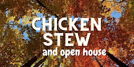 Fall Open House, Chicken Stew & Fundraiser primary image