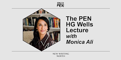 The PEN HG Wells Lecture with Monica Ali primary image