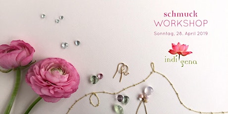 Hauptbild für Schmuck-Workshop mit indígena am 28.4.2019