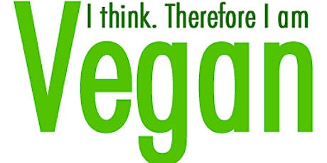 So You Think You Wanna Be Vegan? - NY primary image