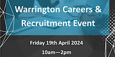 Imagen principal de Warrington Careers & Recruitment Event 2024