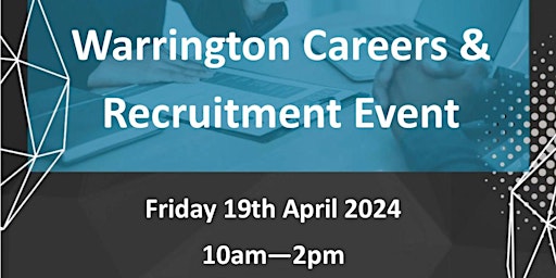 Hauptbild für Warrington Careers & Recruitment Event 2024