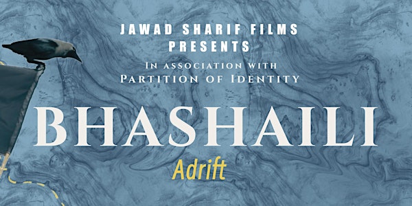 BHASHAILI (Adrift) -  Film Screening & Q&A  with the Team behind the Film