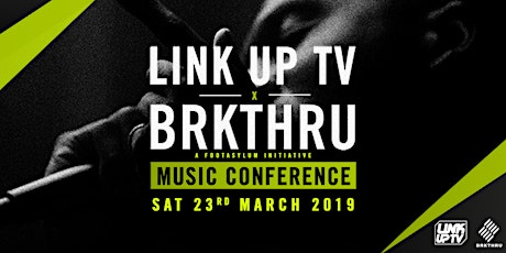 Link Up TV x BRKTHRU Music Conference primary image