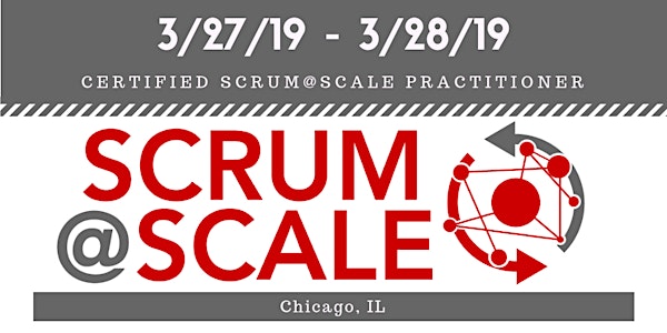 Certified Scrum@Scale Practitioner - in Chicago, IL