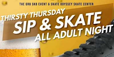 Imagem principal do evento Thirsty Thursdays Adult Skate 9pm-12am 21+  DJ PHATZILLA DA GREAT