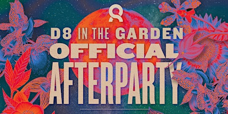Image principale de D8 IN THE GARDEN - OFFICIAL AFTERPARTY SUNDAY
