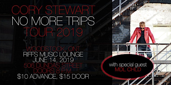Cory Stewart - No More Trips Tour