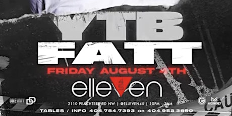 Primaire afbeelding van Elleven45 Friday! The #1 Friday Night Party in Atlanta Hosted By YTB FATT
