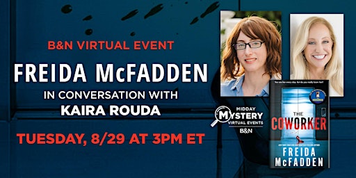 Imagen principal de B&N Midday Mystery Virtually Presents: Freida McFadden's THE COWORKER!