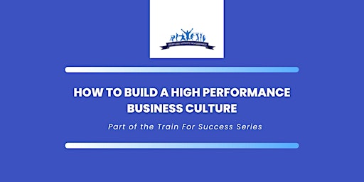 How to build a high performance business culture primary image