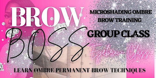 Primaire afbeelding van MICROSHADING OMBRE BROW GROUP TRAINING CLASS-CHARLOTTE, NC