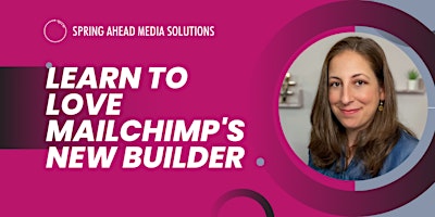 Learn to Love Mailchimp’s New Builder