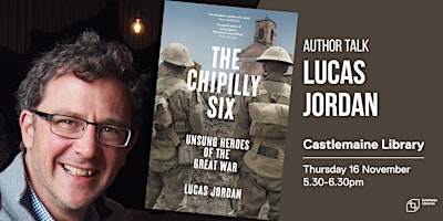 Dr Lucas Jordan: The Chipilly Six