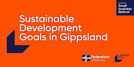 Sustainable Development Goals in Gippsland primary image