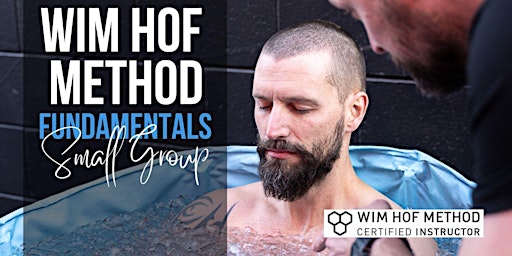 Immagine principale di Wim Hof Method Fundamentals | Small Group Workshop 