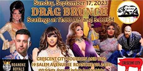 Roanoke Royals Drag Brunch at Crescent City Bourbon and BBQ primary image