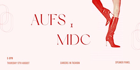 AUFS x MDC - Careers in Fashion Speaker Panel primary image