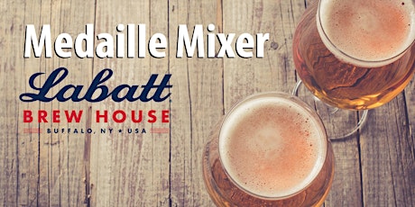 Medaille Mixer at Labatt Brew House primary image