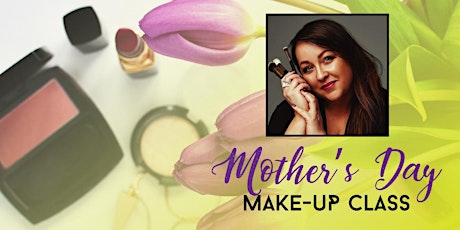 Mother's Day: Make-up Class primary image