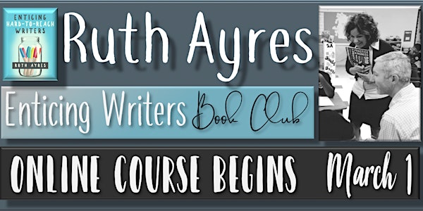 Web-Based Enticing Hard-to-Reach Writers Book Club with Ruth Ayres