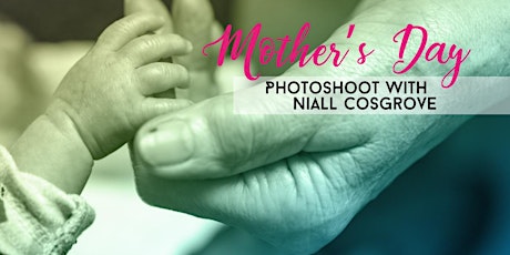 Mother's Day: Photoshoot with Niall Cosgrove primary image