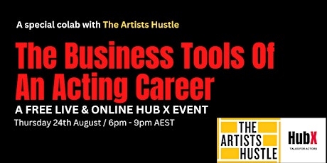 Hub X : The Business Tools Of An Acting Career primary image